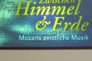 Ausstellung „Zwischen Himmel und Erde - Mozarts geistliche Musik“